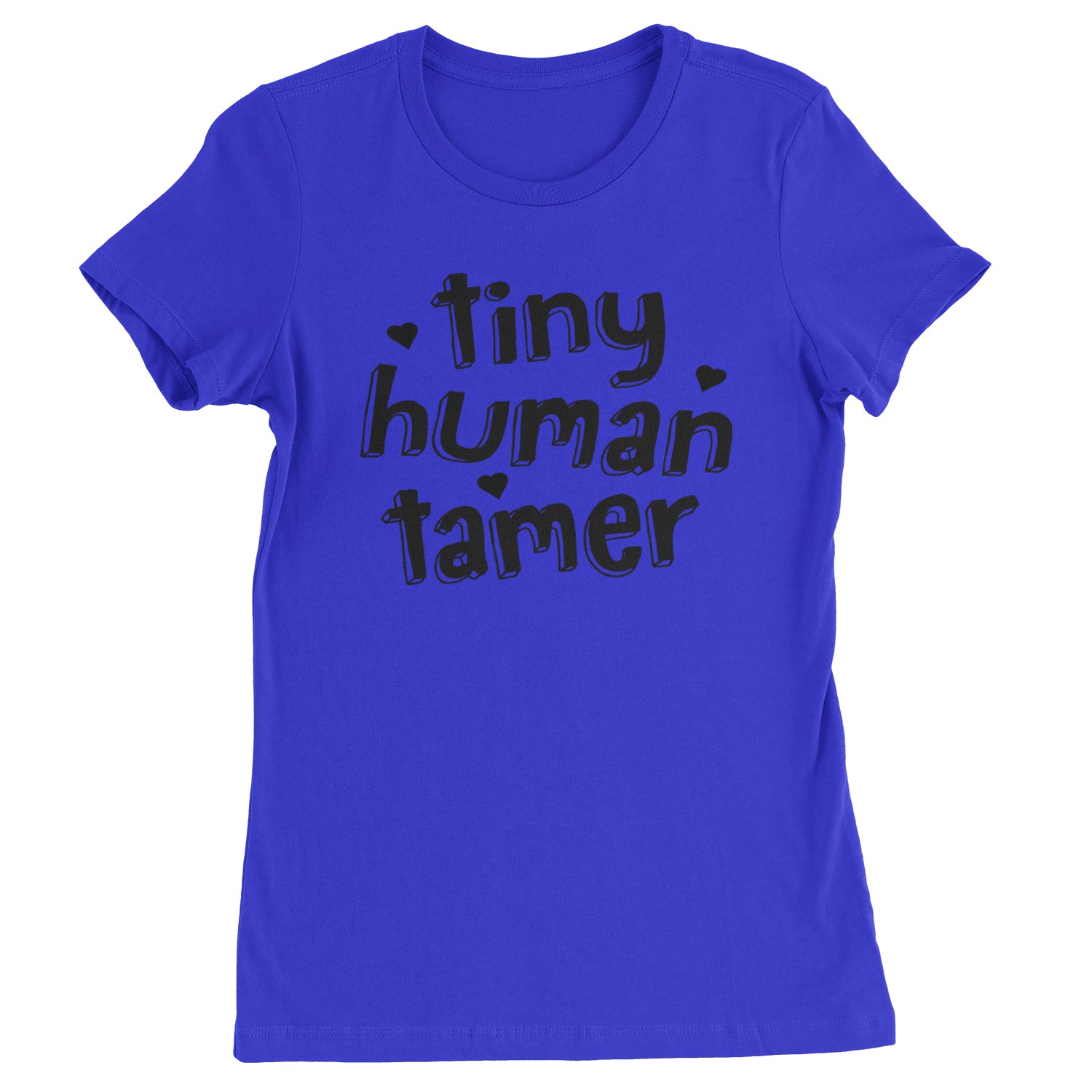 Tiny Human Tamer Teacher Womens T-shirt Royal Blue