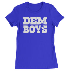 Dem Boys Dallas Football Womens T-shirt Royal Blue