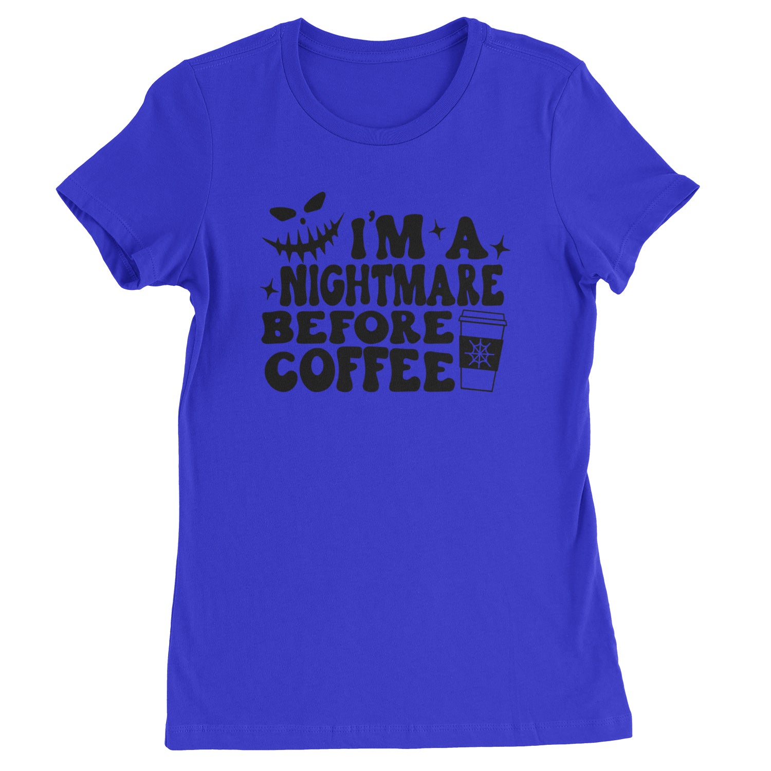 I'm A Nightmare Before Coffee Womens T-shirt Royal Blue