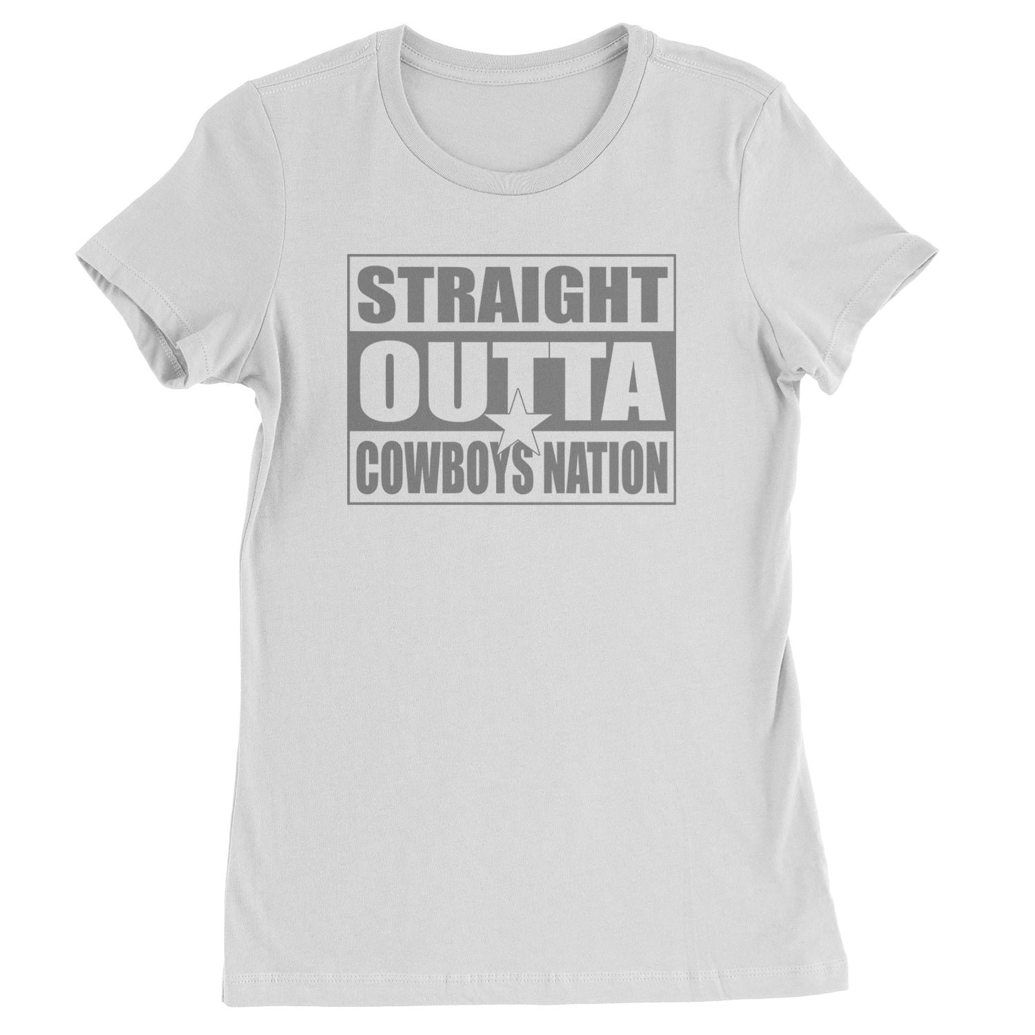 Straight Outta Cowboys Nation   Womens T-shirt White