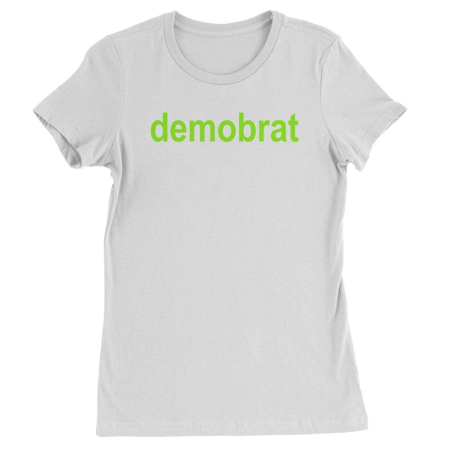 Demobrat Kamala Is Brat Vote Democrat Womens T-shirt White