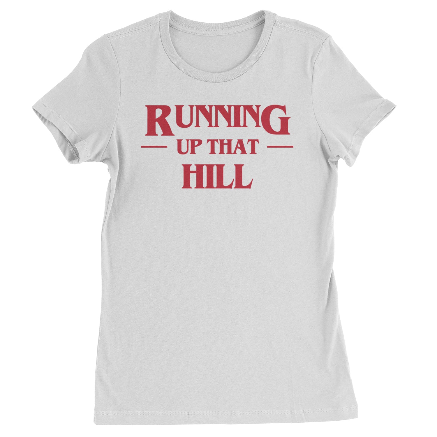 Running Up That Hill  Womens T-shirt White