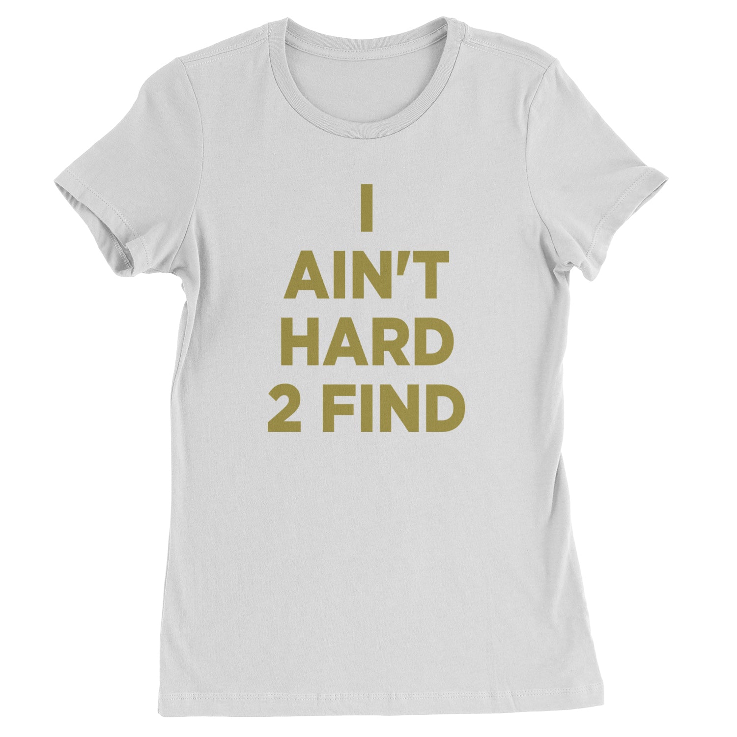 I Ain't Hard To Find Coach Prime Womens T-shirt White