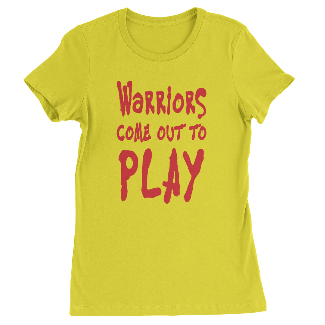 Warriors Come Out To Play  Womens T-shirt Yellow