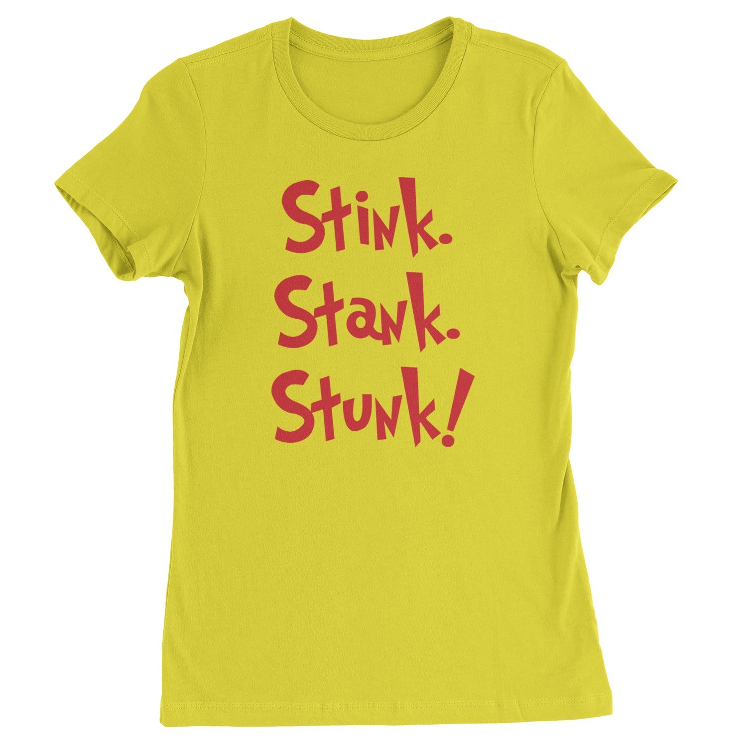 Stink Stank Stunk Gr-nch  Womens T-shirt Yellow