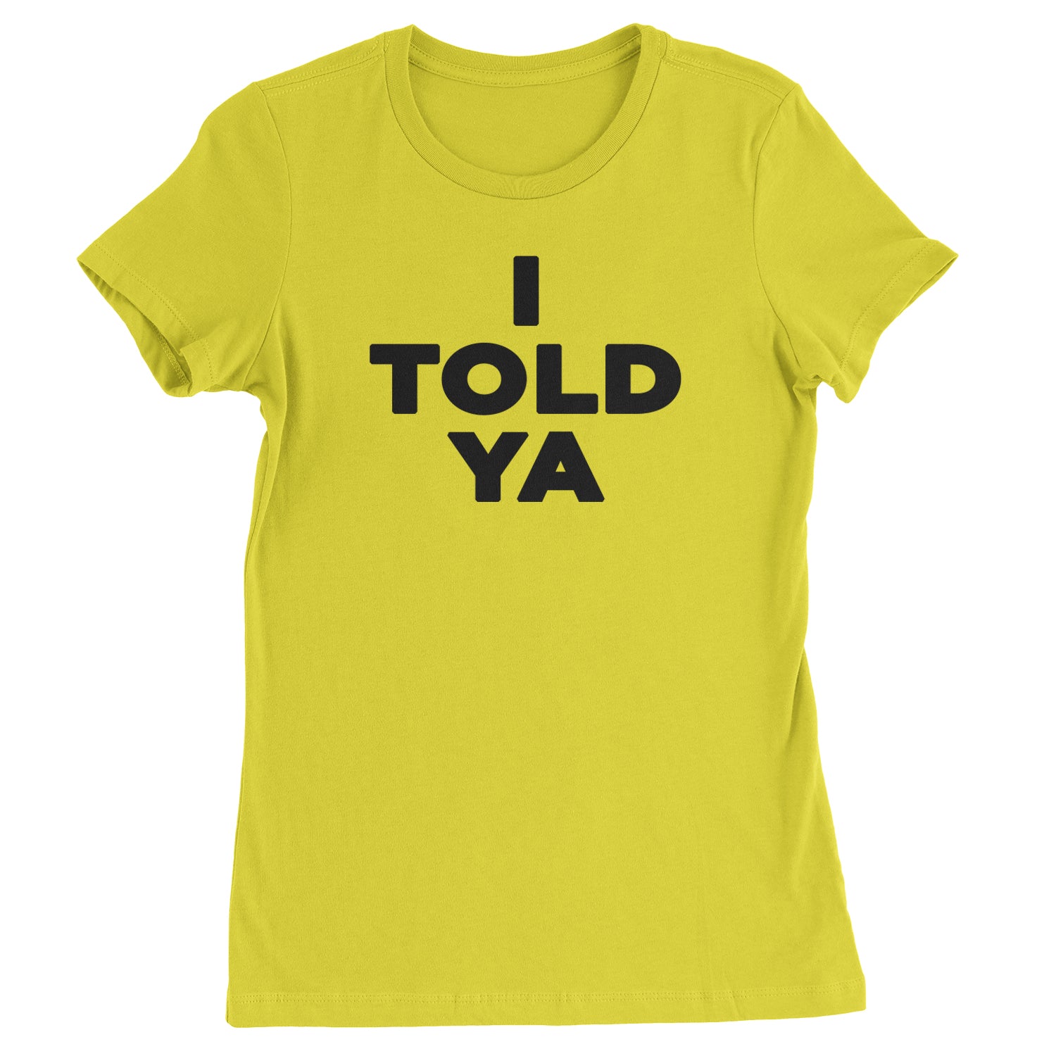 I Told Ya Challenger Black Print Womens T-shirt Yellow