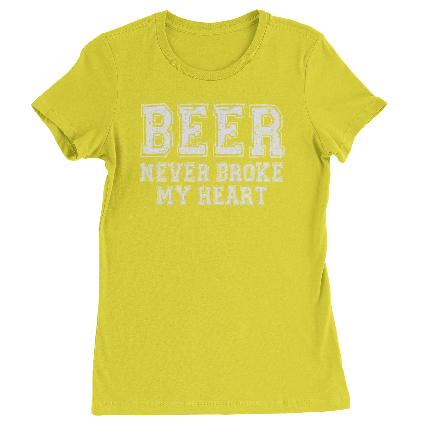 Beer Never Broke My Heart Funny Drinking Womens T-shirt Yellow