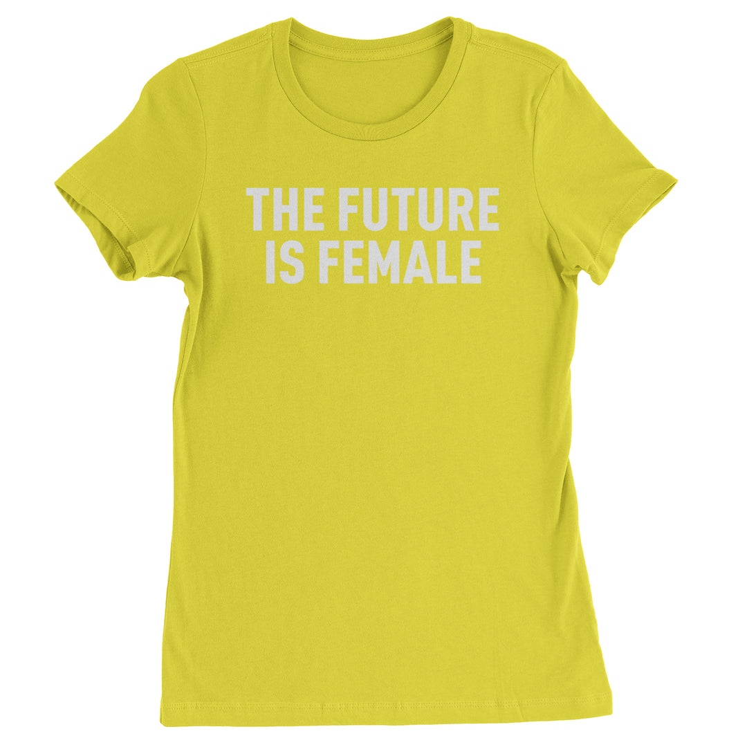 The Future Is Female Feminism  Womens T-shirt Yellow