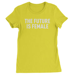 The Future Is Female Feminism  Womens T-shirt Yellow