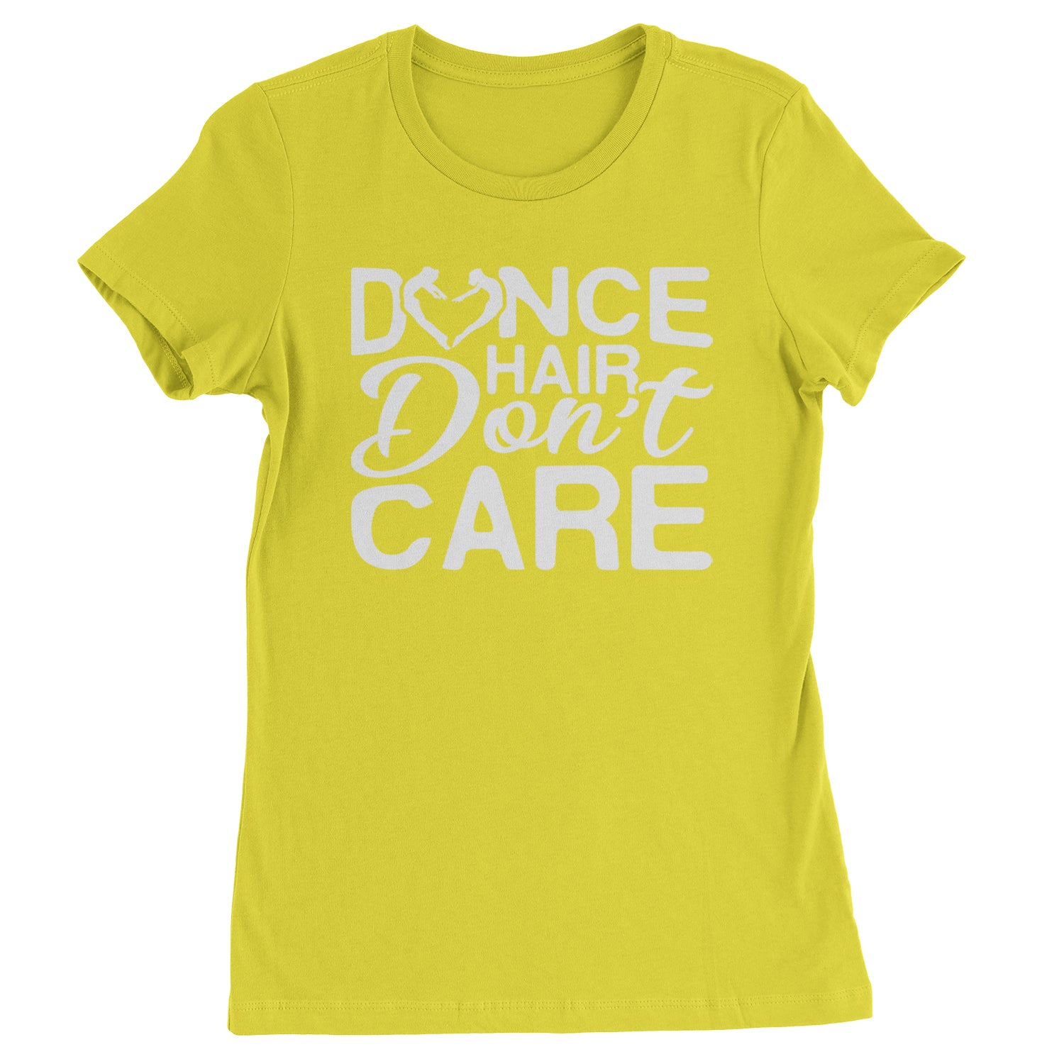 Dance Hair Don't Care Womens T-shirt Yellow