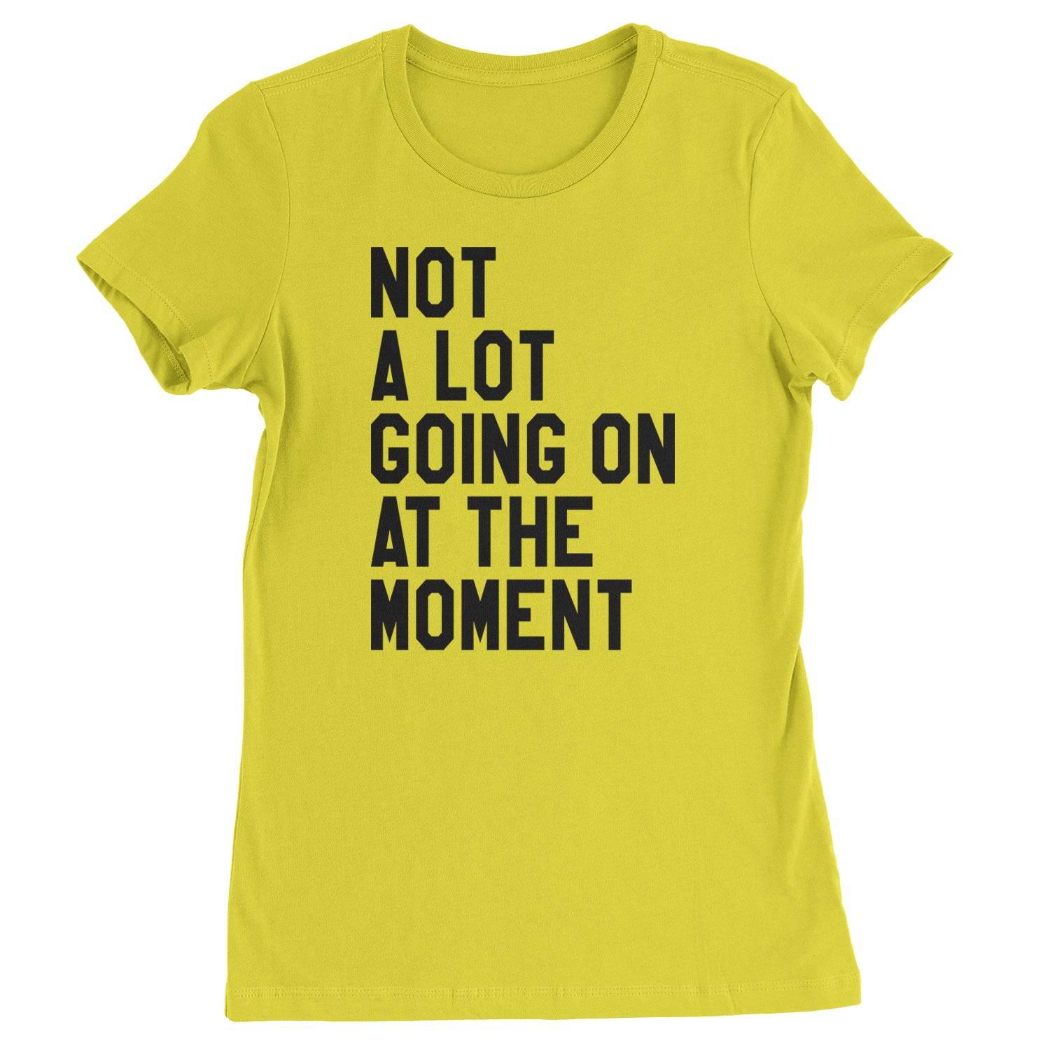 NOT A Lot Going On At The Moment Feeling 22 TTPD Womens T-shirt Yellow