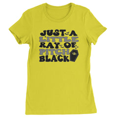 Just A Little Ray of Pitch Black graphic on Women's Heavyweight Cotton T-Shirt alternate view 10