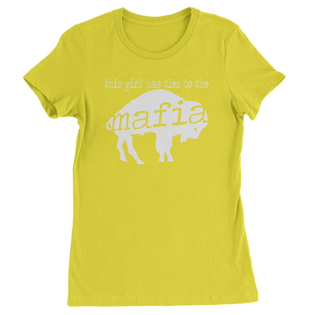 This Girl Has Ties To The Bills Mafia Womens T-shirt Yellow