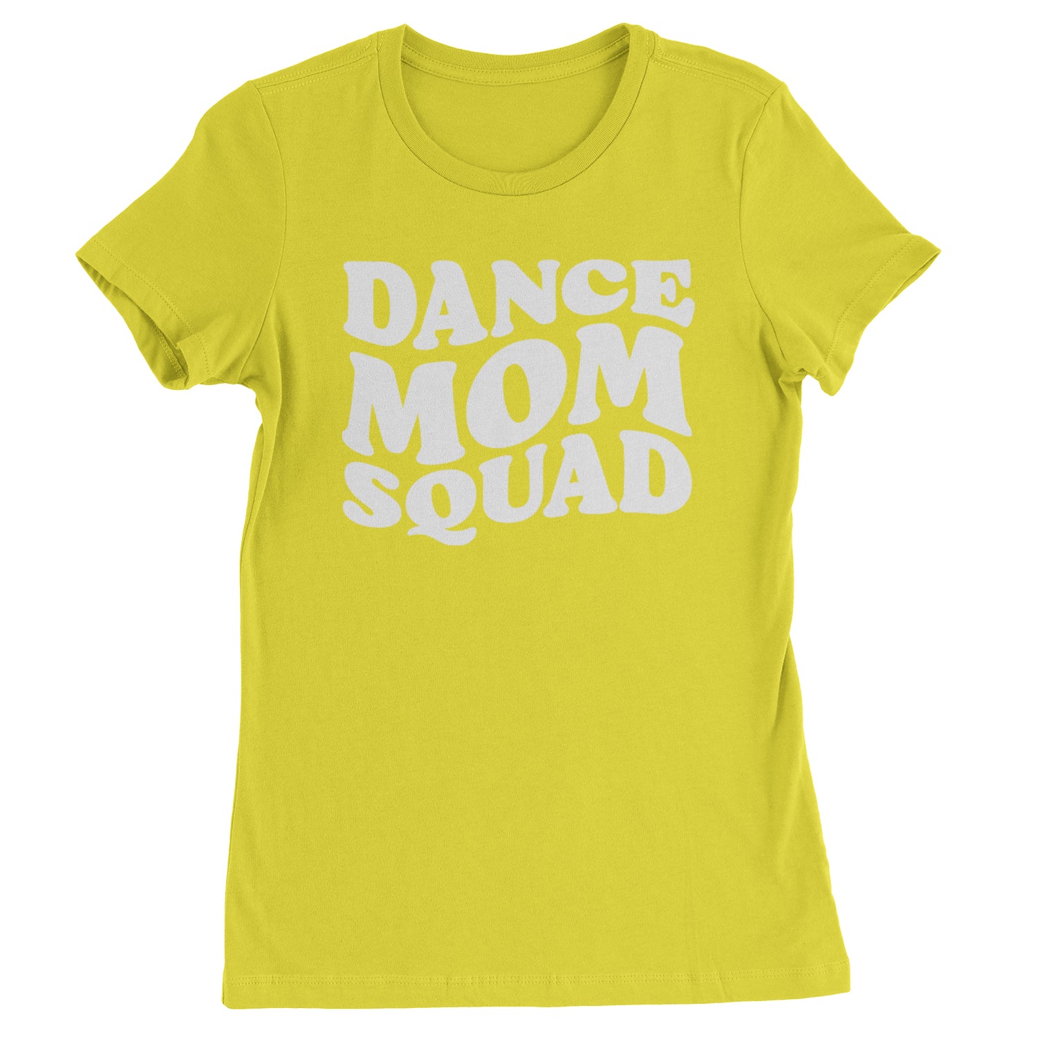 Dance Mom Squad Womens T-shirt Yellow