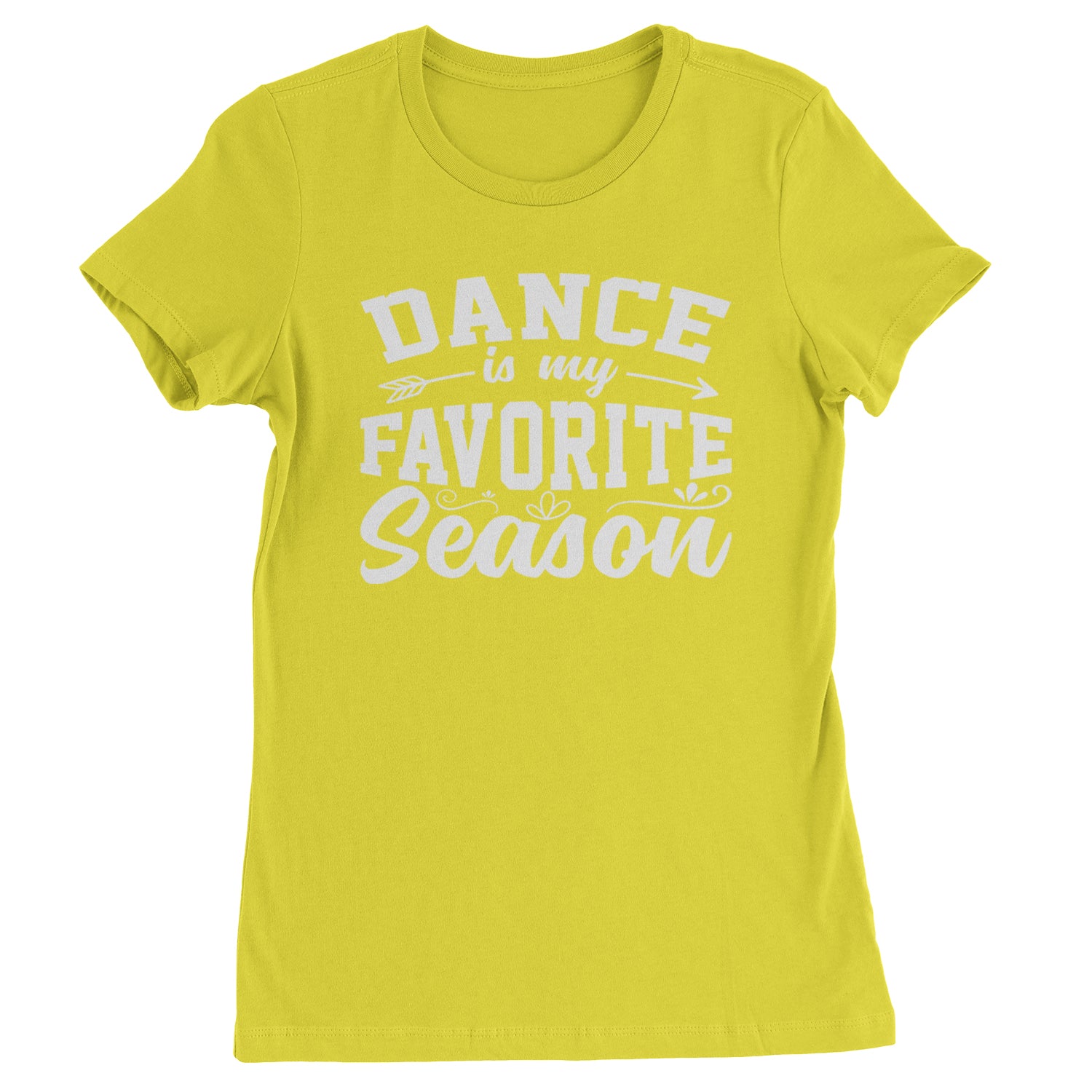 Dance Is My Favorite Season Womens T-shirt Yellow