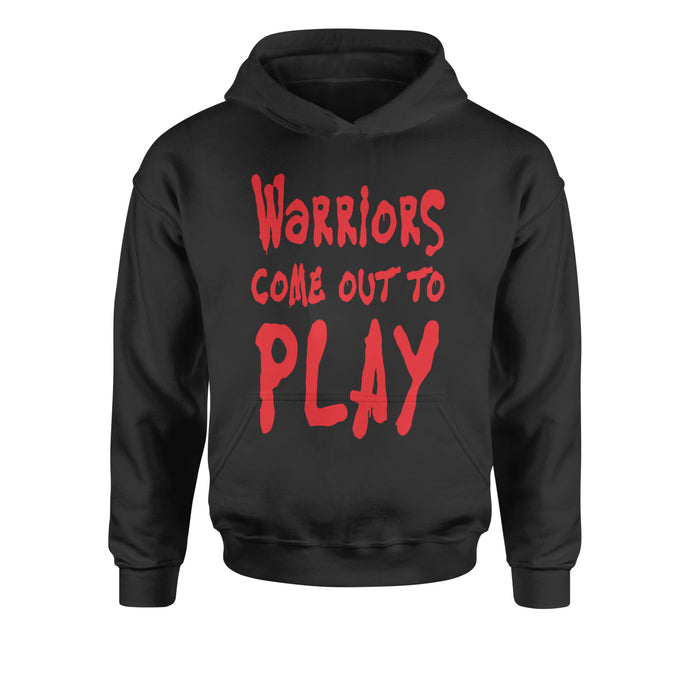 Warriors Come Out To Play  Youth-Sized Hoodie