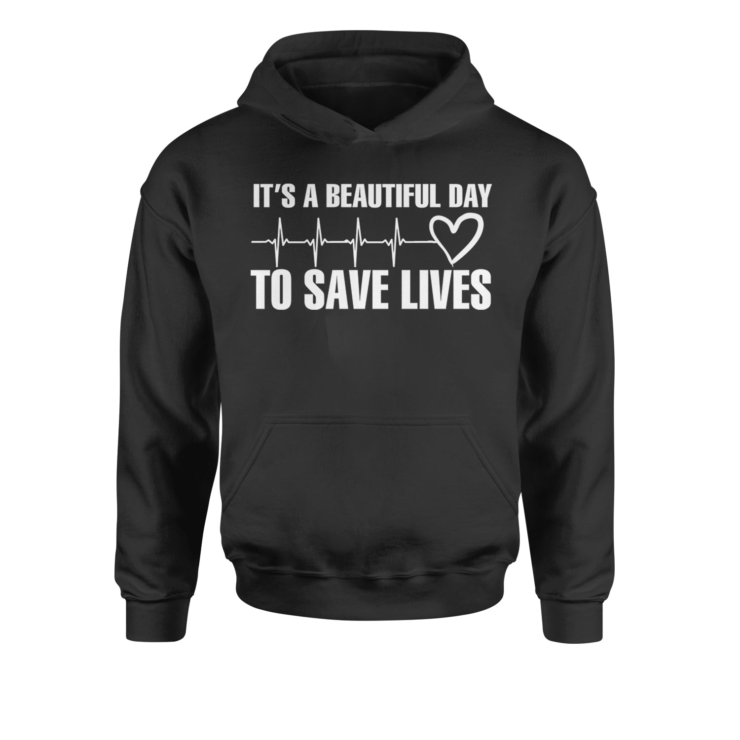 It's A Beautiful Day To Save Lives Nurse Doctor EKG Youth-Sized Hoodie Black