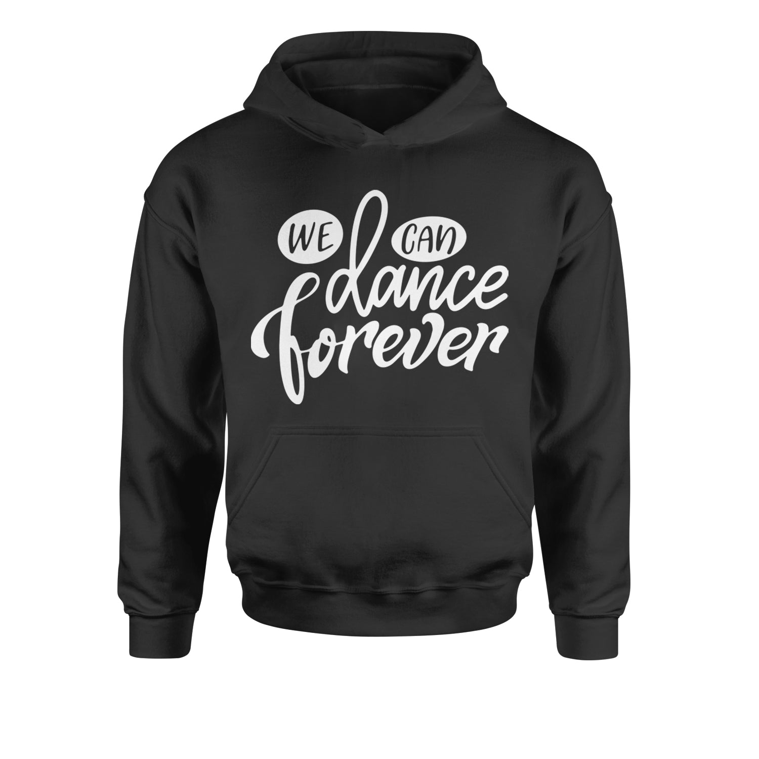 We Can Dance Forever Youth-Sized Hoodie Black
