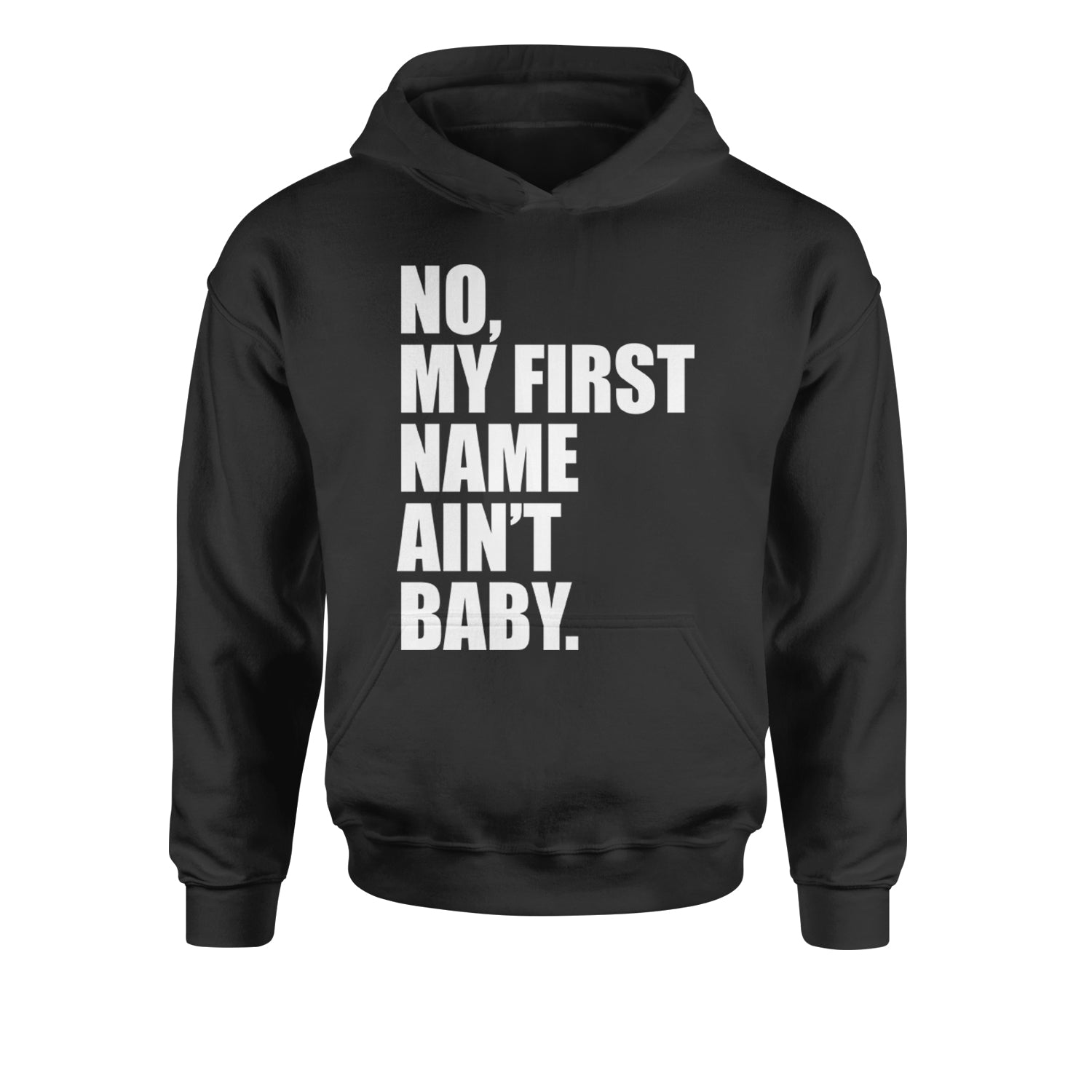 No My First Name Ain't Baby Together Again Youth-Sized Hoodie Black