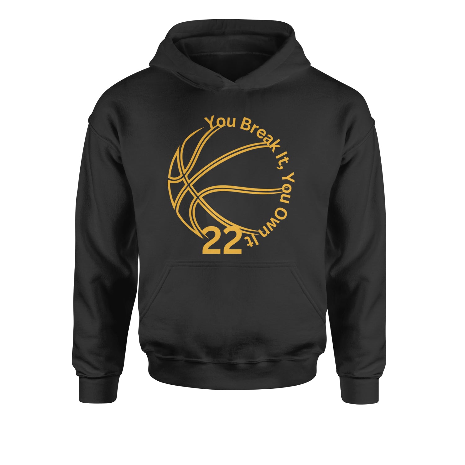 You Break It You Own It 22 Basketball Youth-Sized Hoodie Black