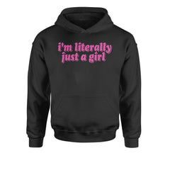 Pink bubble-letter "i'm literally just a girl" graphic on a Kids' Heavyweight Fleece Pullover Hoodie