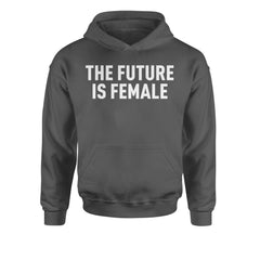 The Future Is Female Feminism  Youth-Sized Hoodie Charcoal Grey