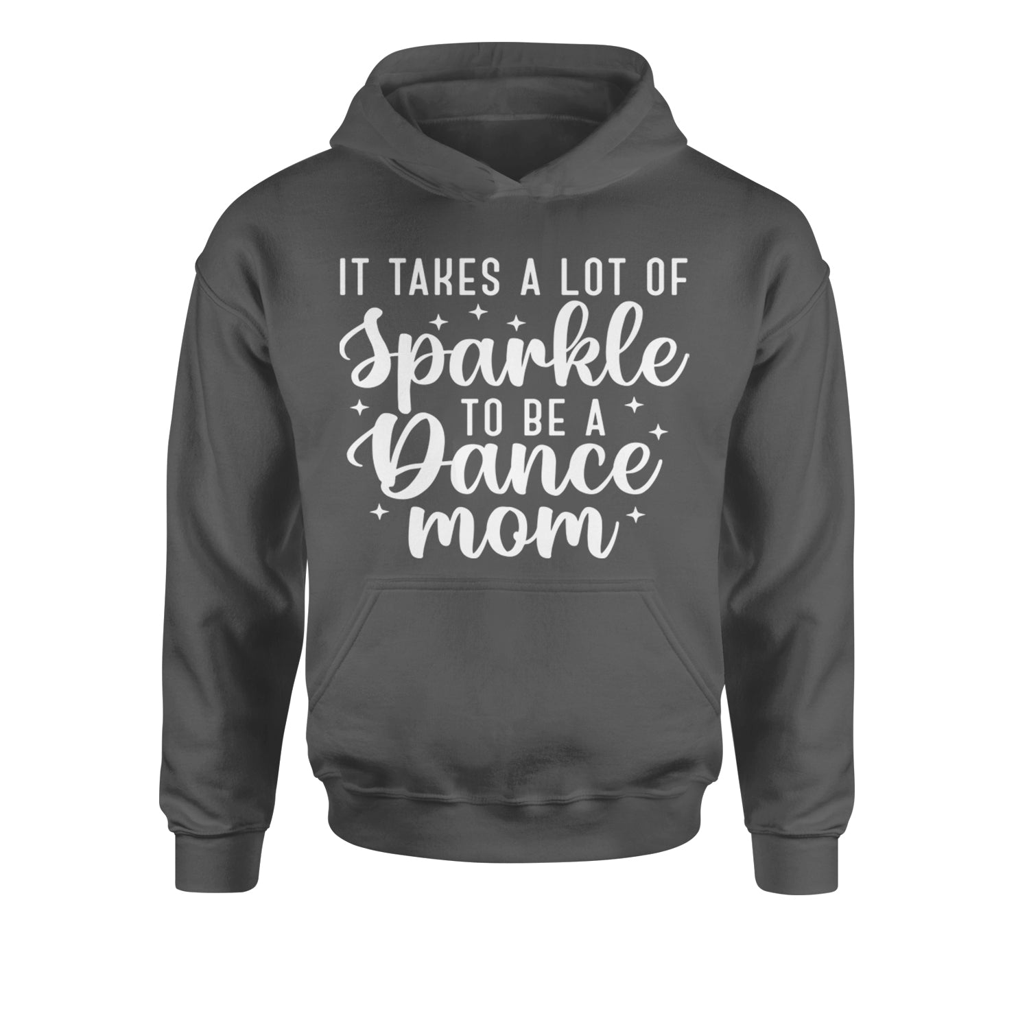 It Takes A Lot Of Sparkle To Be A Dance Mom Youth-Sized Hoodie Black
