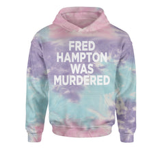 Fred Hampton Was Murdered Youth-Sized Hoodie Tie-Dye Cotton Candy