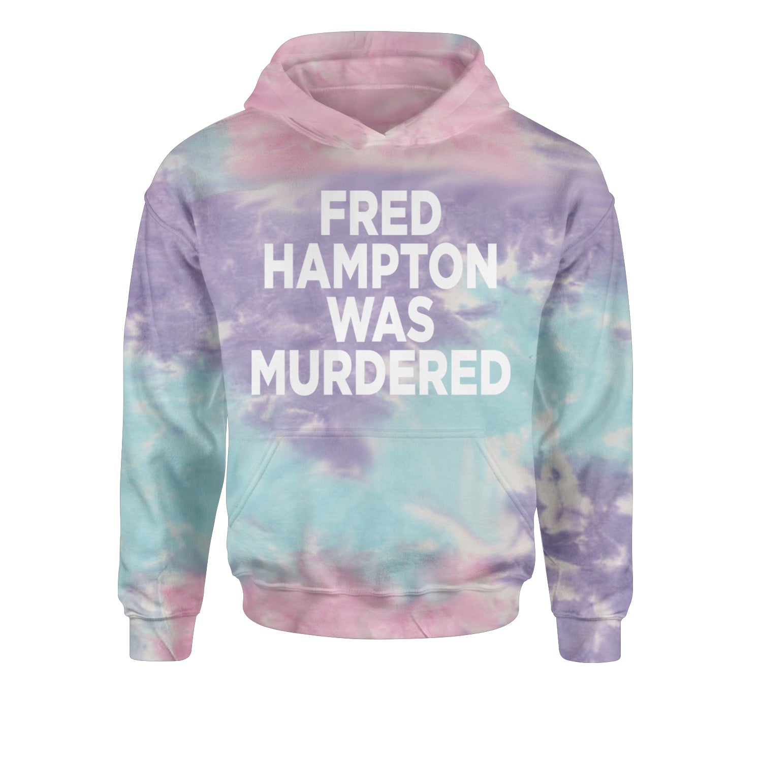 Fred Hampton Was Murdered Youth-Sized Hoodie Tie-Dye Cotton Candy