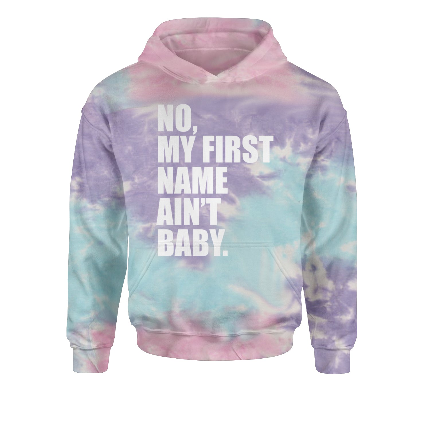 No My First Name Ain't Baby Together Again Youth-Sized Hoodie Tie-Dye Cotton Candy