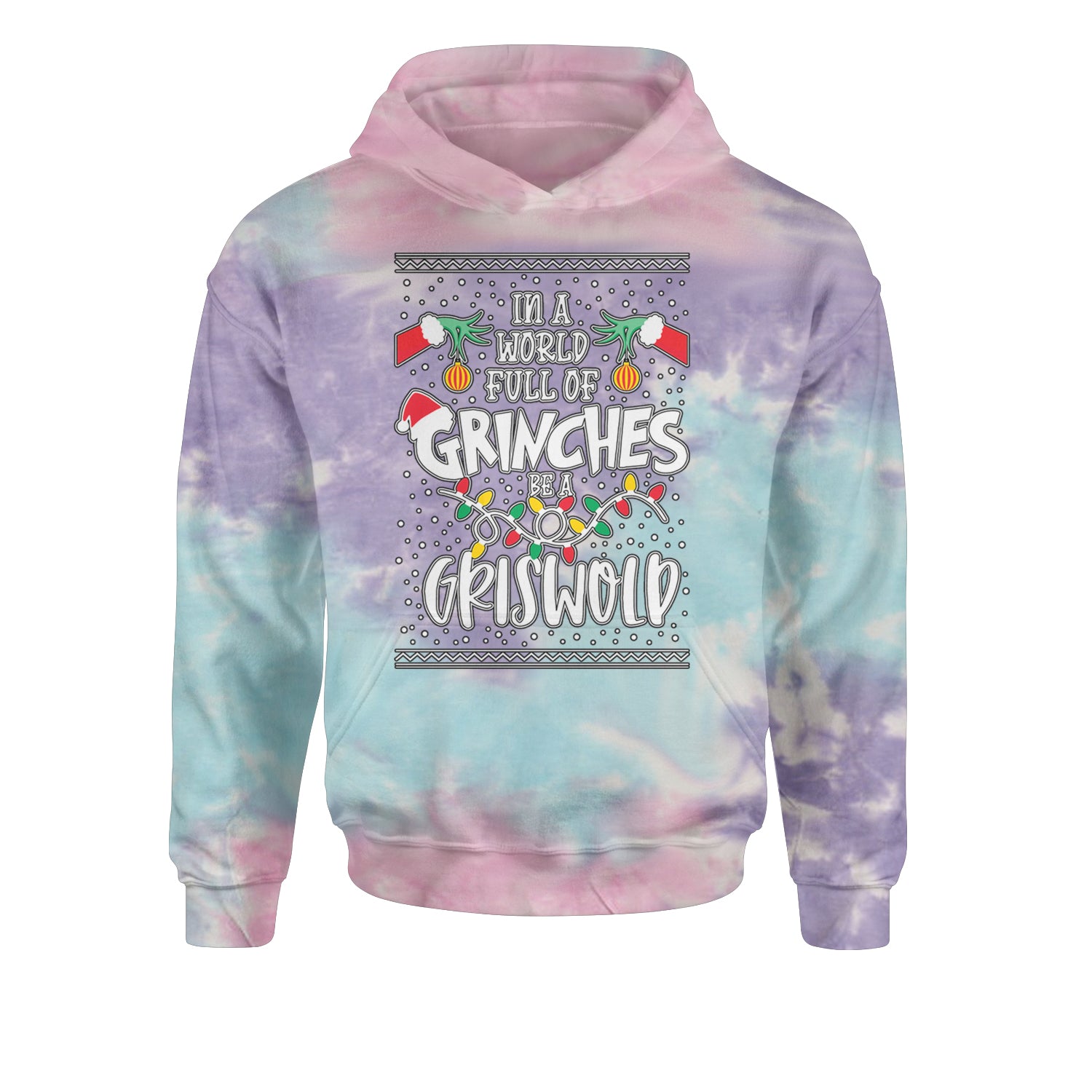 In A World Full Of Grinches, Be A GriswoldYouth-Sized Hoodie Tie-Dye Cotton Candy