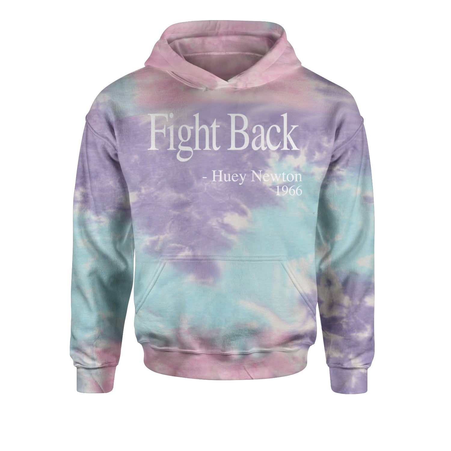 Fight Back Huey Newton Quote  Youth-Sized Hoodie Tie-Dye Cotton Candy