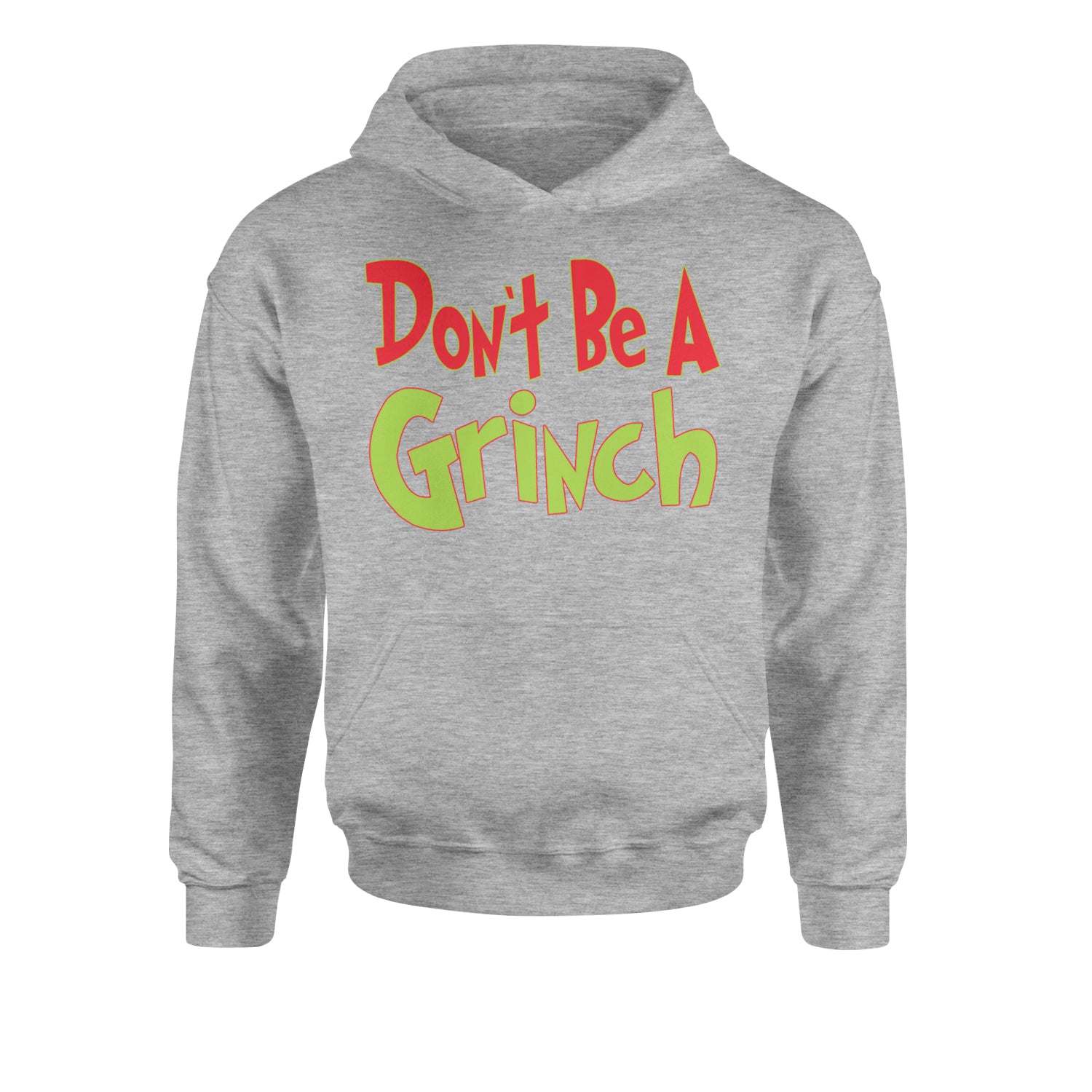 Don't Be A Gr-nch Jolly Grinchmas Merry ChristmasYouth-Sized Hoodie Heather Grey