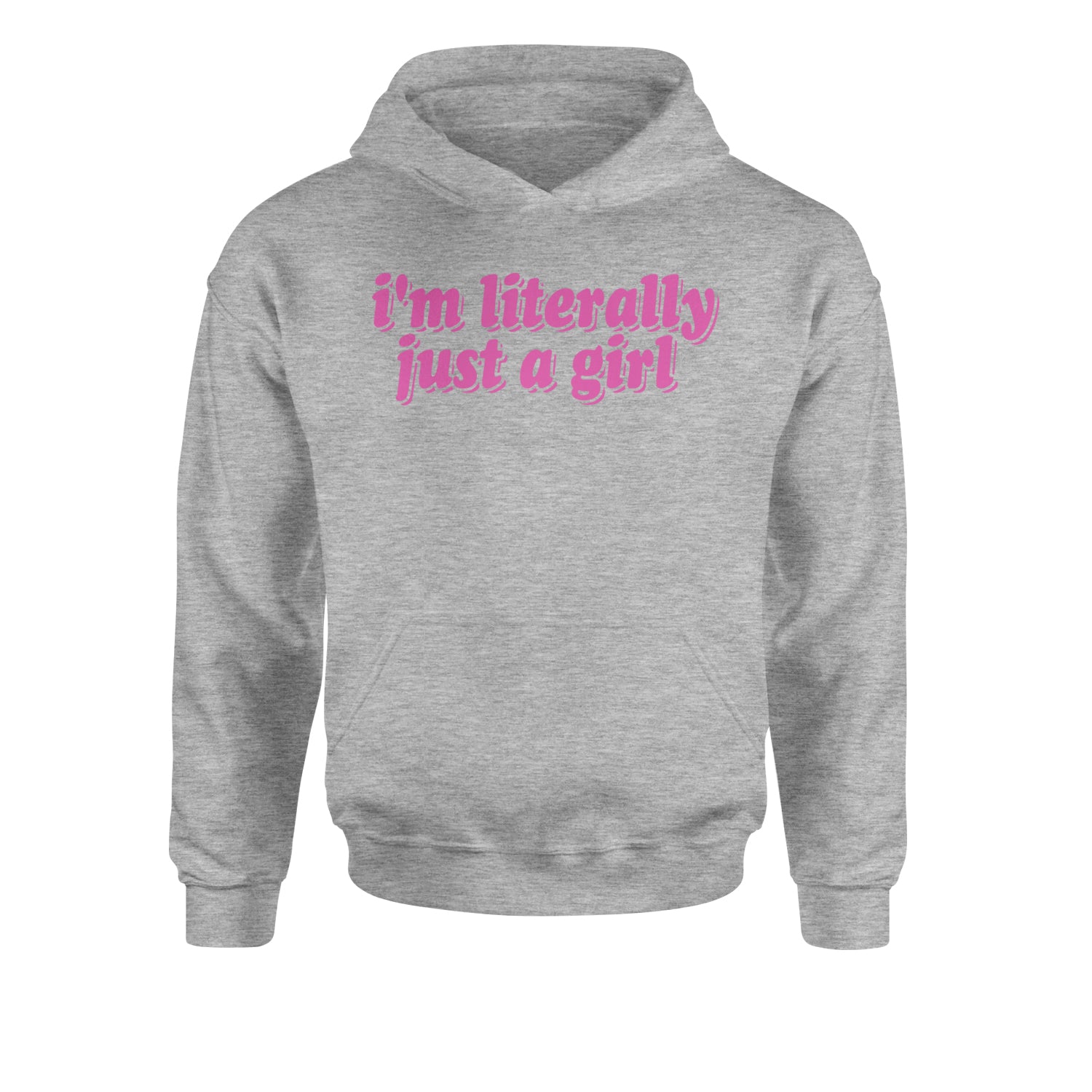 I'm Literally Just A GirlYouth-Sized Hoodie Heather Grey