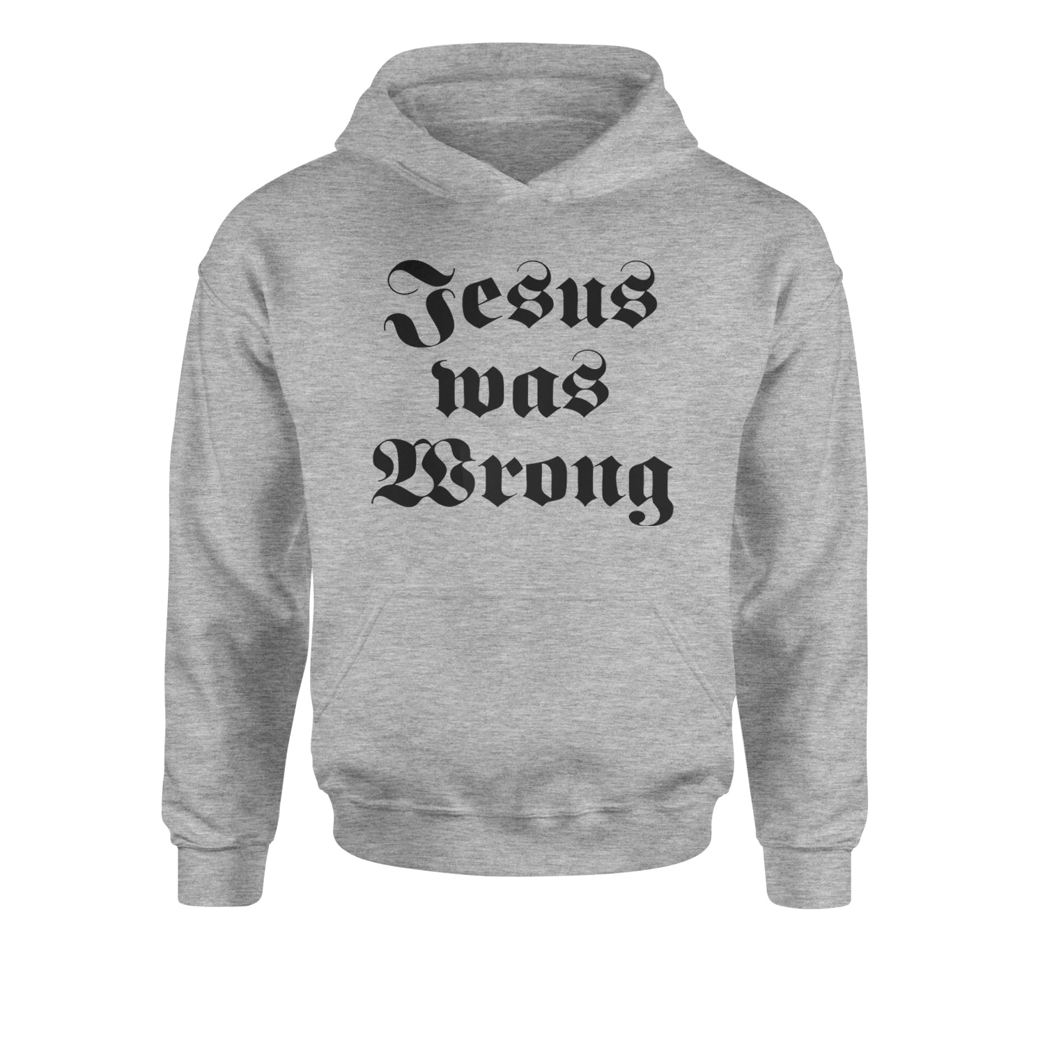 Jesus Was Wrong Little Miss Sunshine Youth-Sized Hoodie Heather Grey