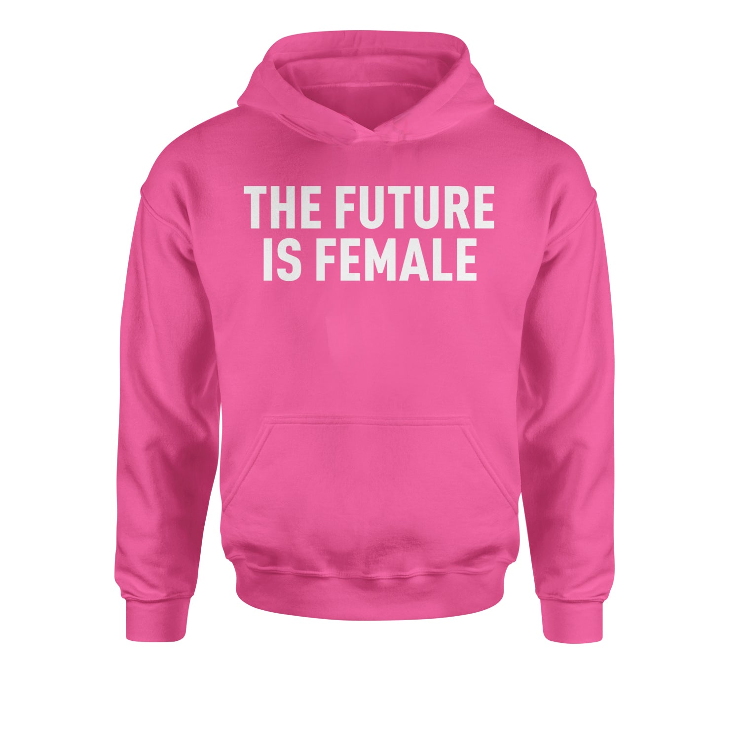 The Future Is Female Feminism  Youth-Sized Hoodie Hot Pink