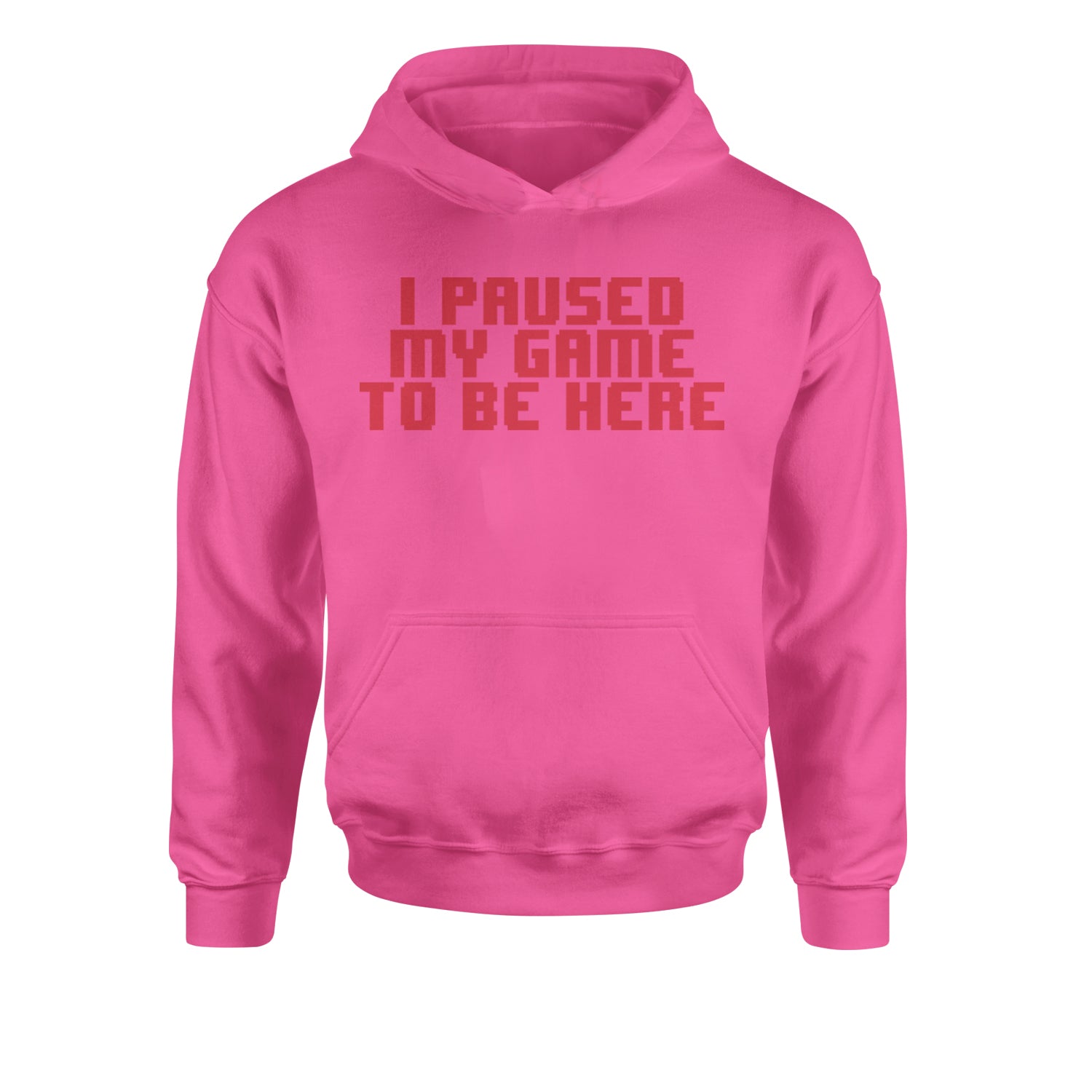 I Paused My Game To Be Here Funny Video Gamer Youth-Sized Hoodie Hot Pink