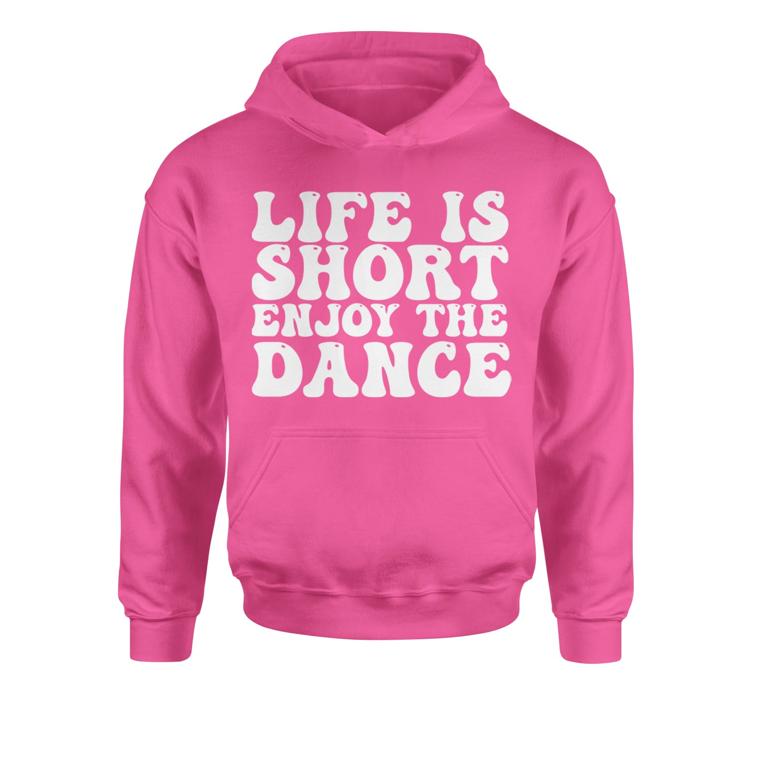 Life Is Short Enjoy The Dance Youth-Sized Hoodie Hot Pink