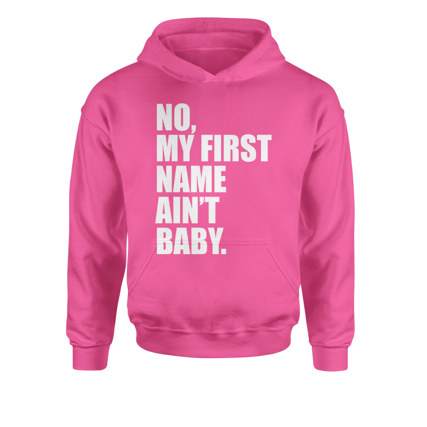 No My First Name Ain't Baby Together Again Youth-Sized Hoodie Hot Pink