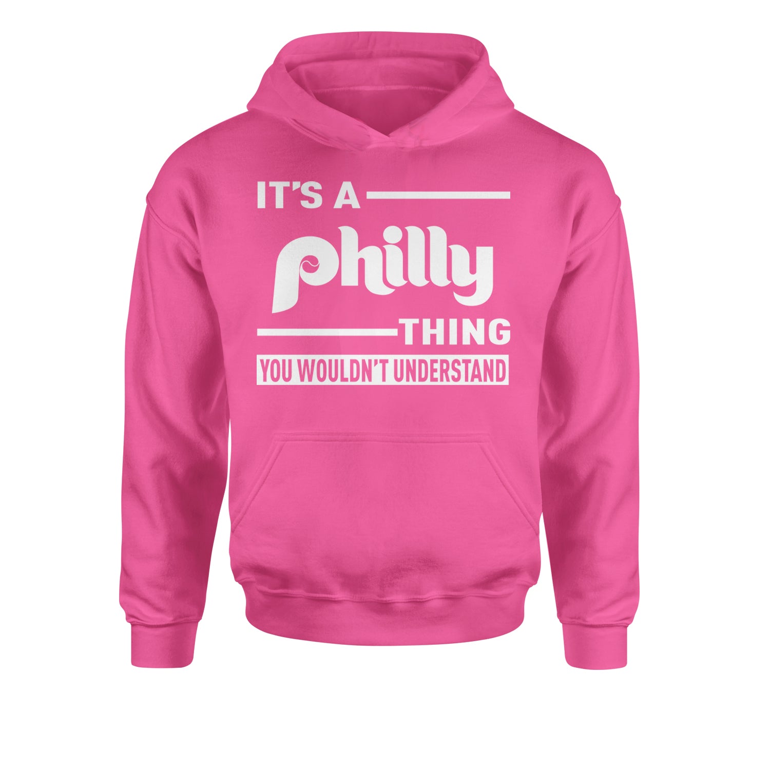 It's A Philly Thing, You Wouldn't Understand Youth-Sized Hoodie Hot Pink