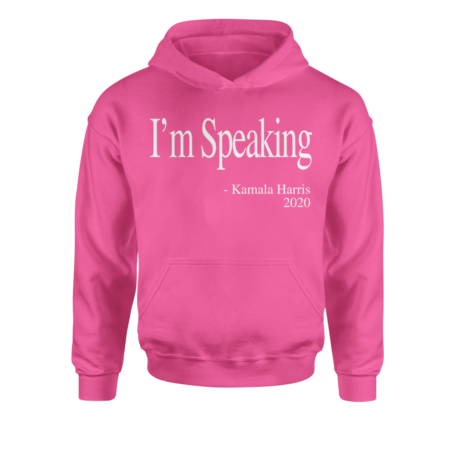 I'm Speaking - Kamala Harris Quote Youth-Sized Hoodie Hot Pink