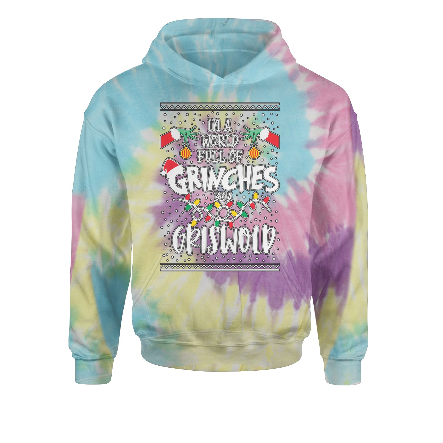 In A World Full Of Grinches, Be A GriswoldYouth-Sized Hoodie Tie-Dye Jelly Bean