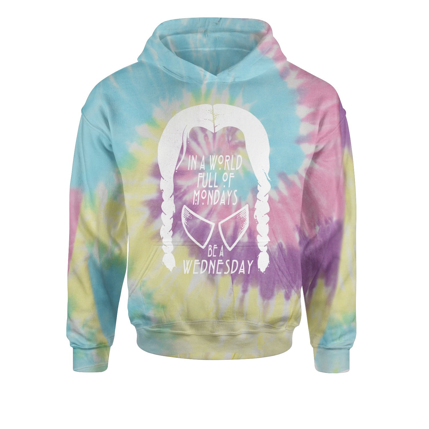 In  A World Full Of Mondays, Be A Wednesday Youth-Sized Hoodie Tie-Dye Jelly Bean