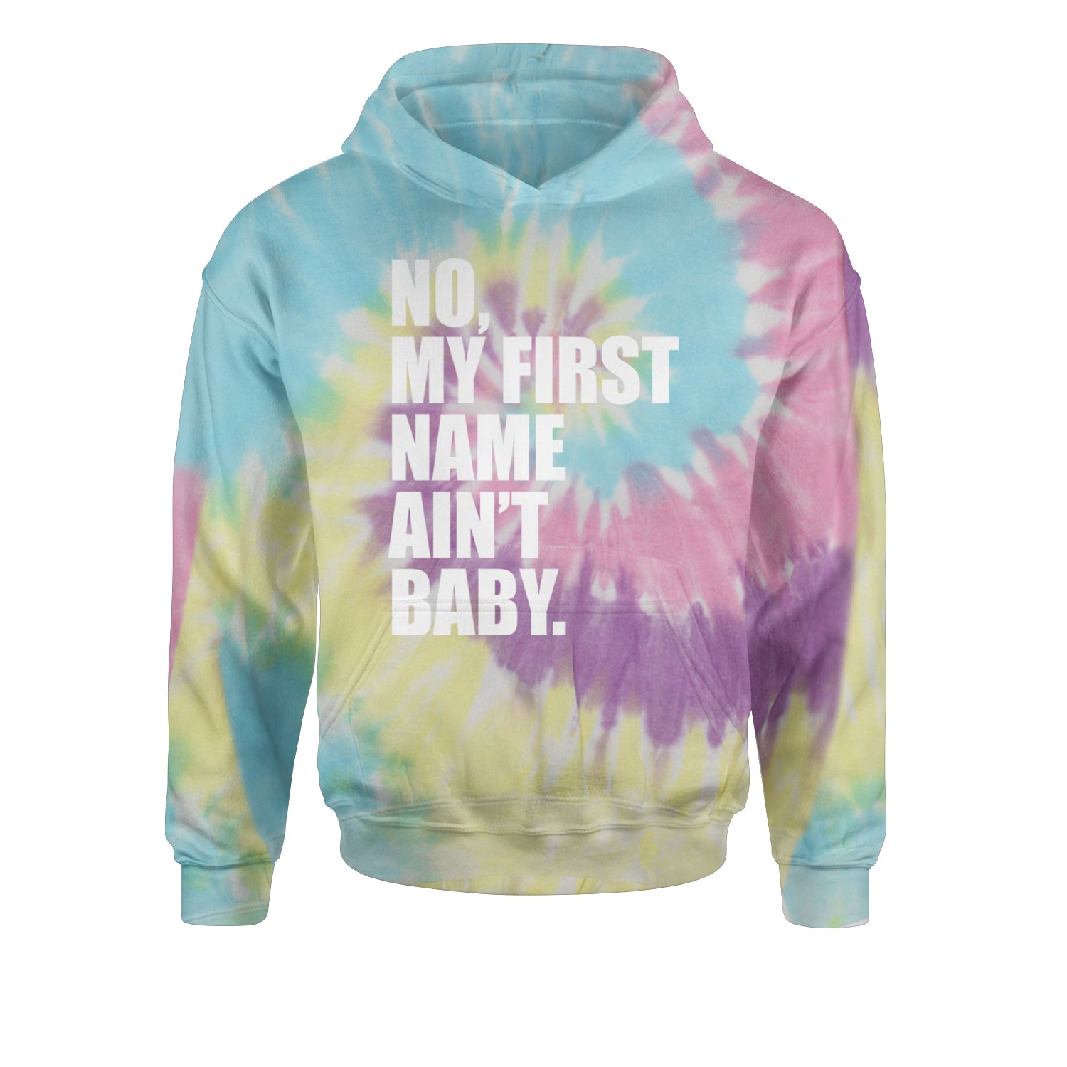 No My First Name Ain't Baby Together Again Youth-Sized Hoodie Tie-Dye Jelly Bean