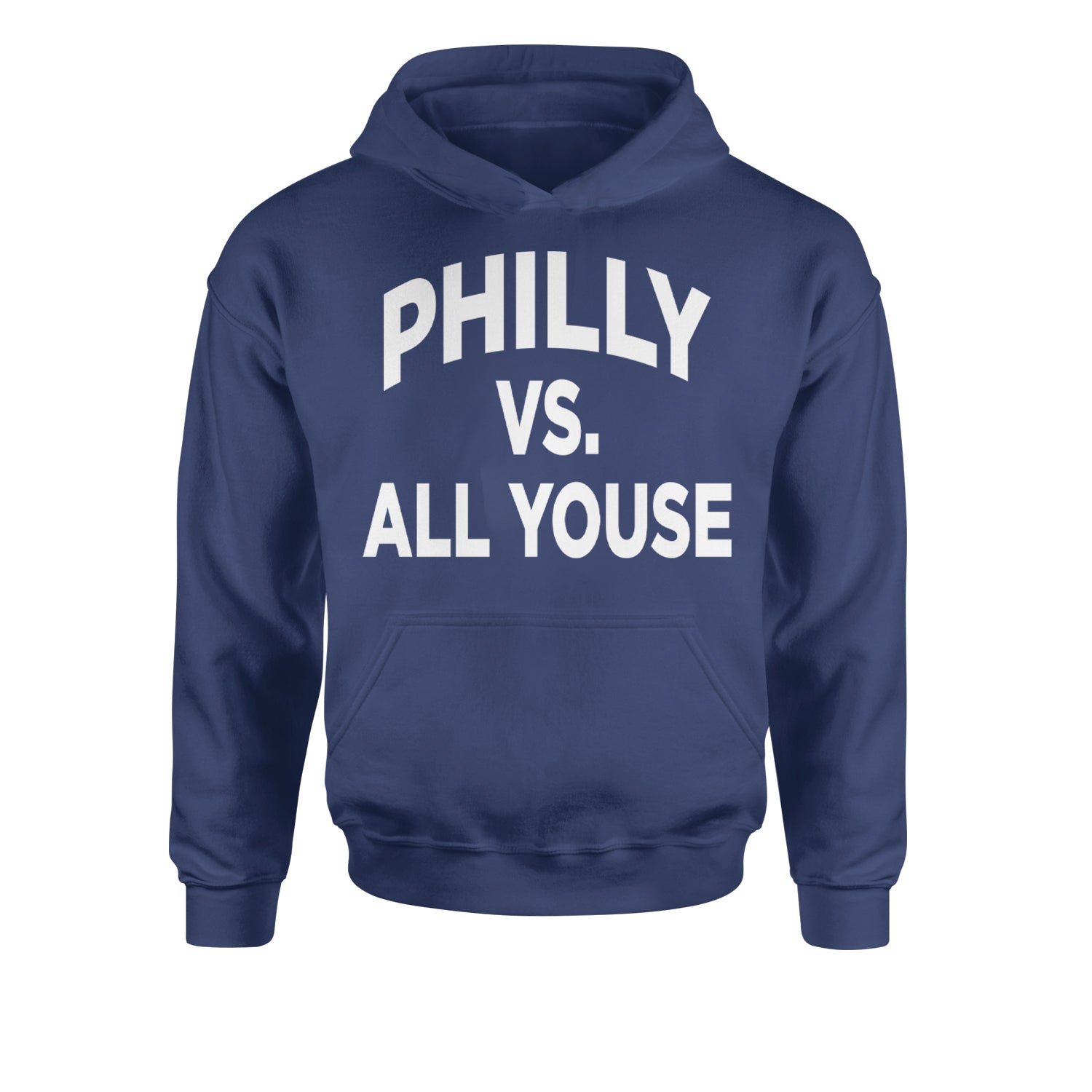 Philly Vs. All Youse Philly Thing Youth-Sized Hoodie Navy Blue