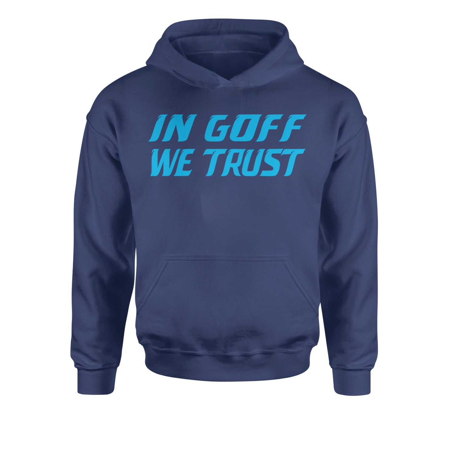 In Goff We Trust DetroitYouth-Sized Hoodie Navy Blue