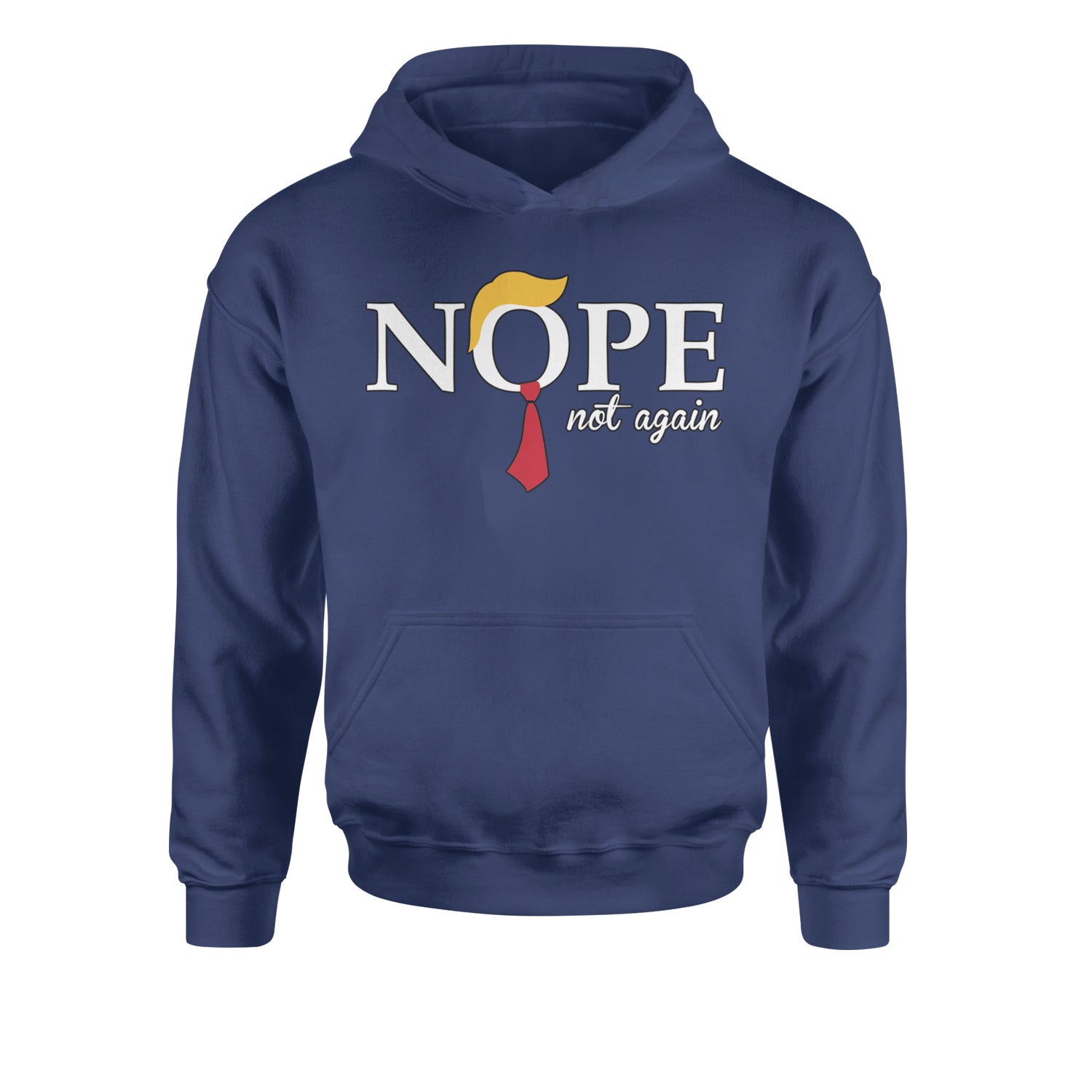 Nope Not Again Anti-Trump 2024Youth-Sized Hoodie Navy Blue