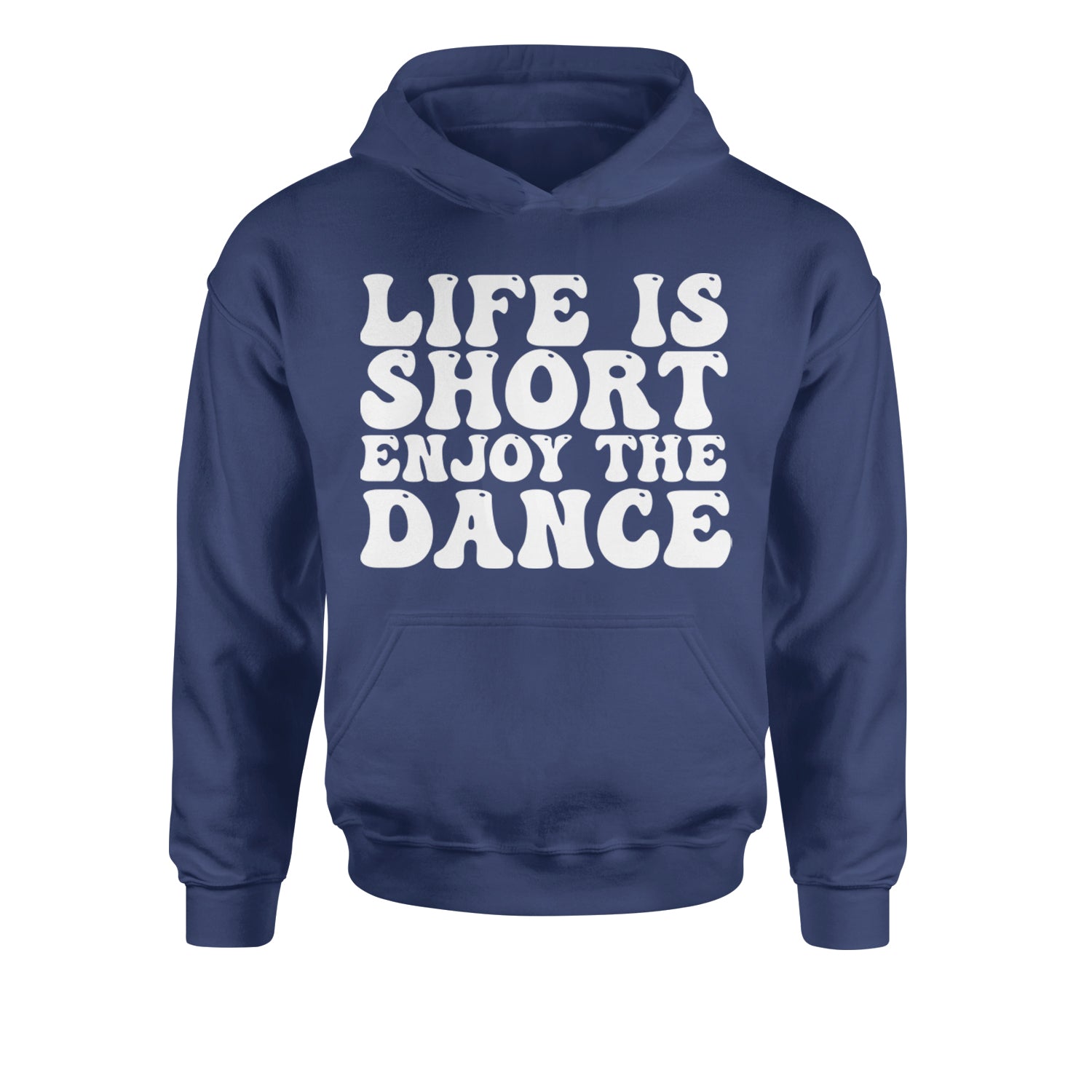 Life Is Short Enjoy The Dance Youth-Sized Hoodie Navy Blue