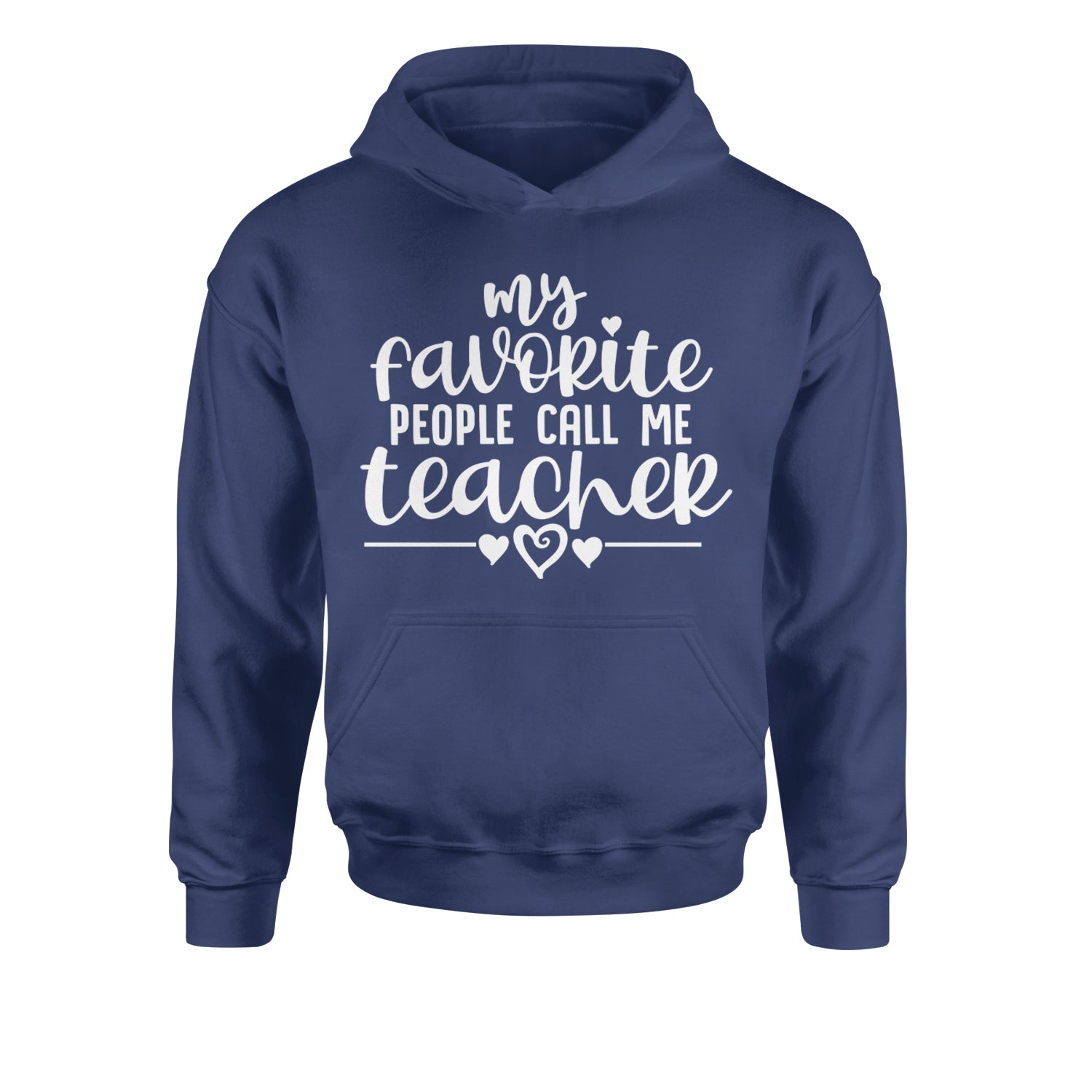 My Favorite People Call Me Teacher Youth-Sized Hoodie Navy Blue