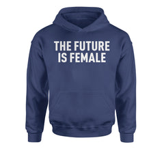The Future Is Female Feminism  Youth-Sized Hoodie Navy Blue